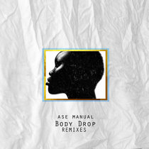 Body Drop (The Remixes) cover art