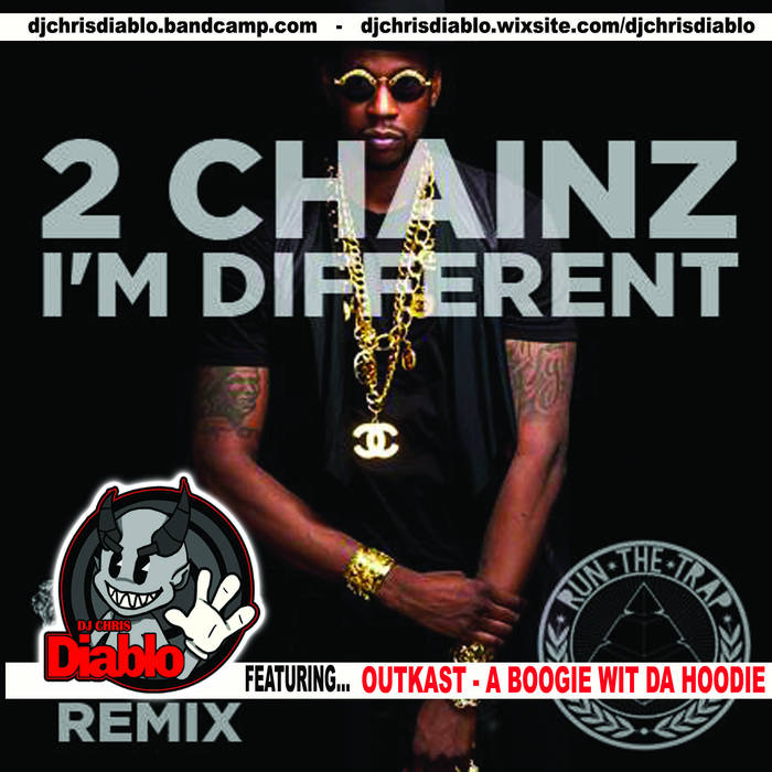 2 Chainz - I'm Different (Dj Chris Diablo Mashup) | Dj Chris Diablo
