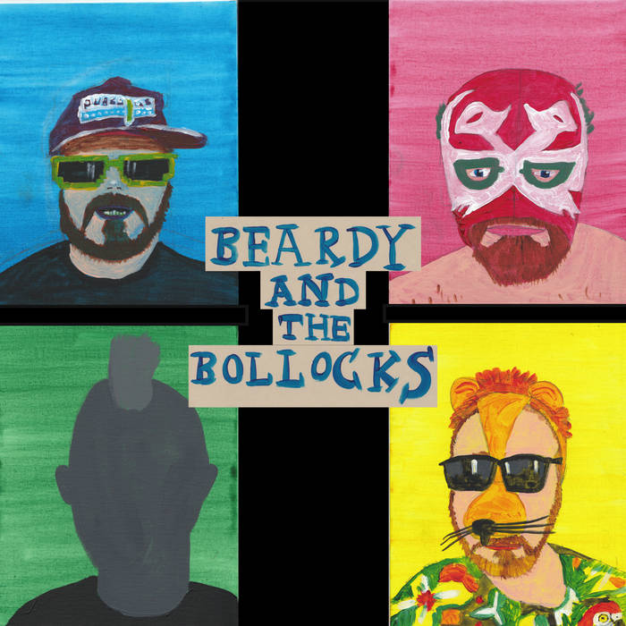 Beardy and the Bollocks – Beardy Bollocks