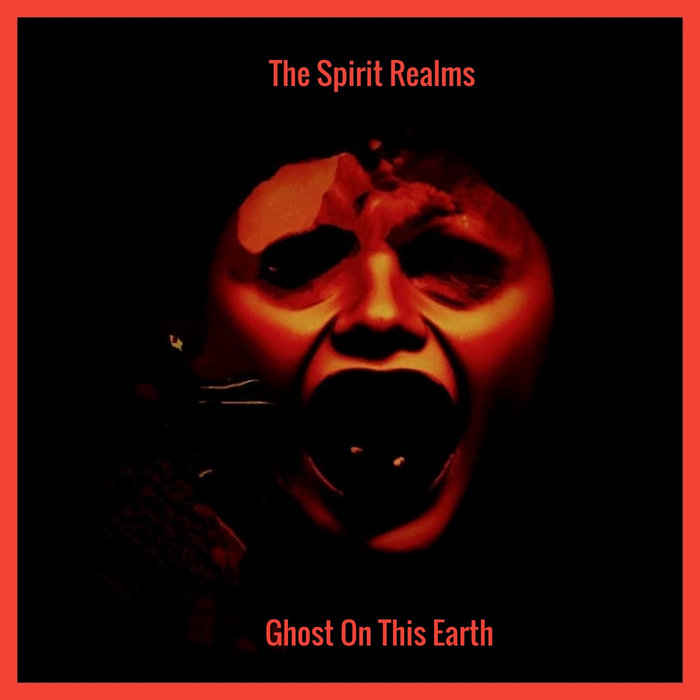 The Spirit Realms | Ghost On This Earth