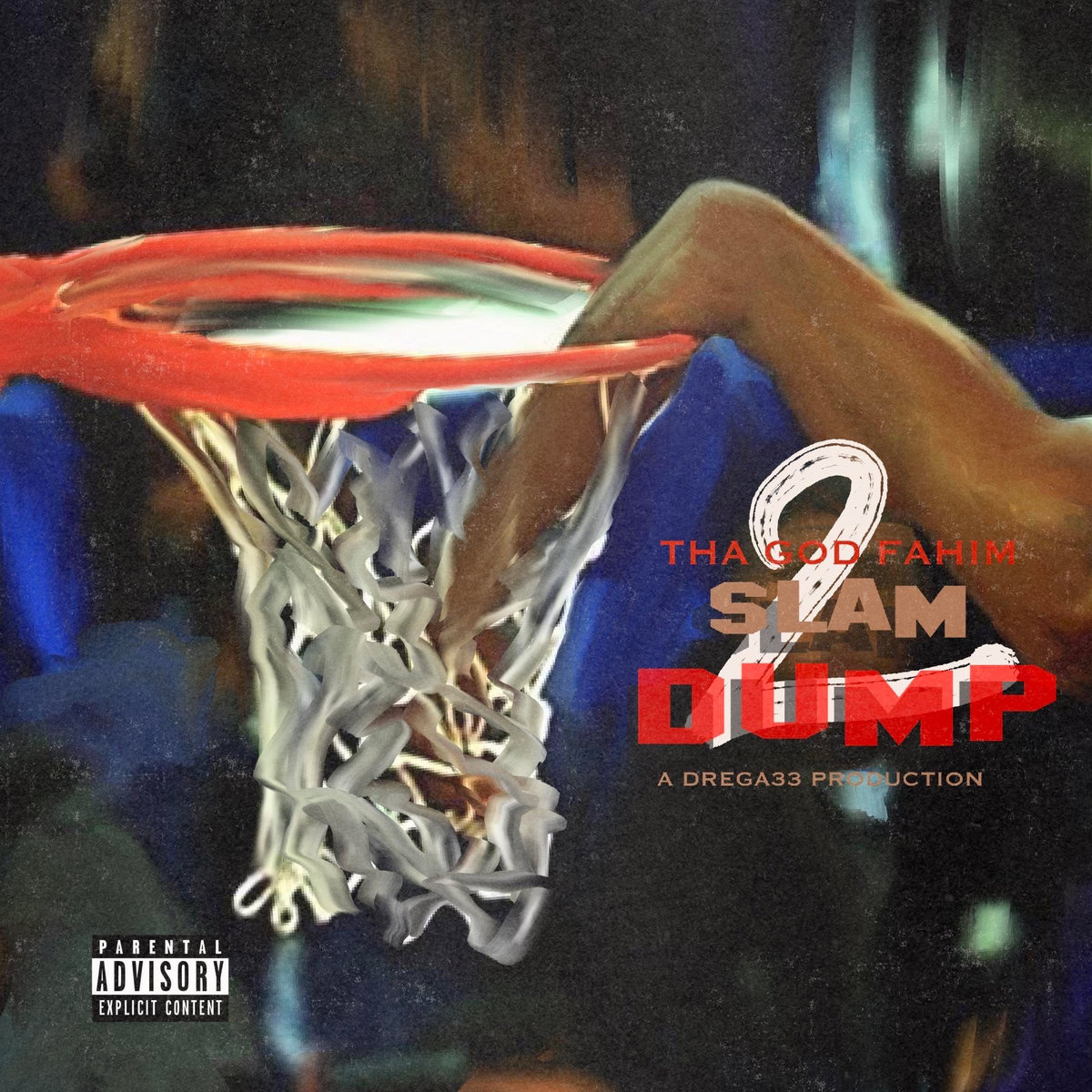 Tha God Fahim, Drega33 - Slam Dump 2