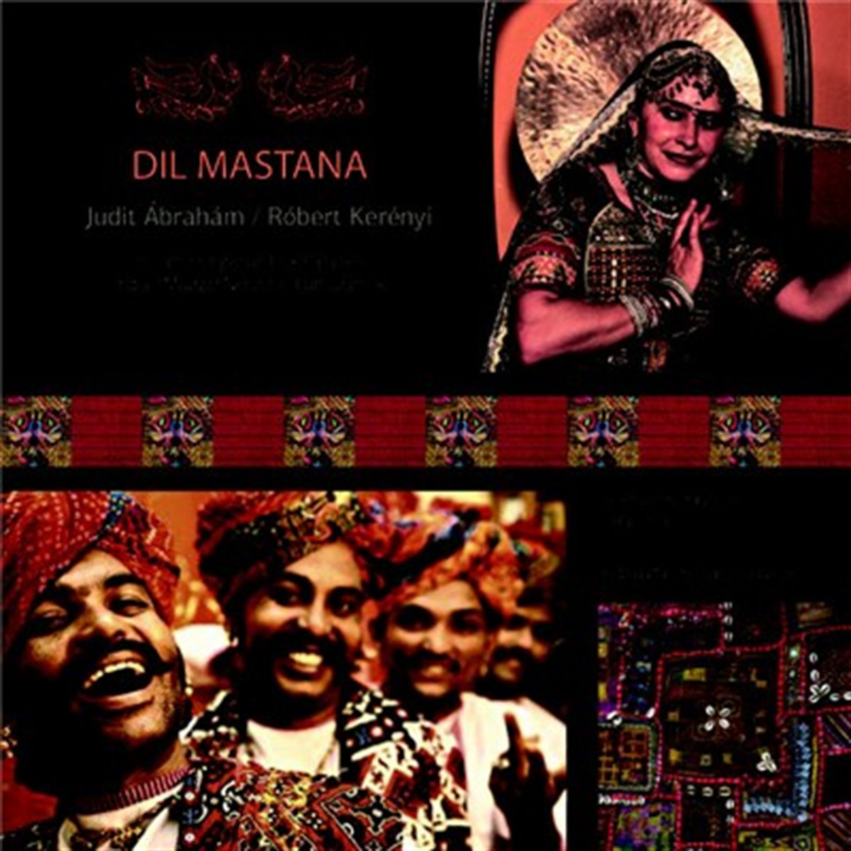 Dil Mastana Radzsasztáni Moldvai Gyimesi Dallamok Tunes From Rajastan ...