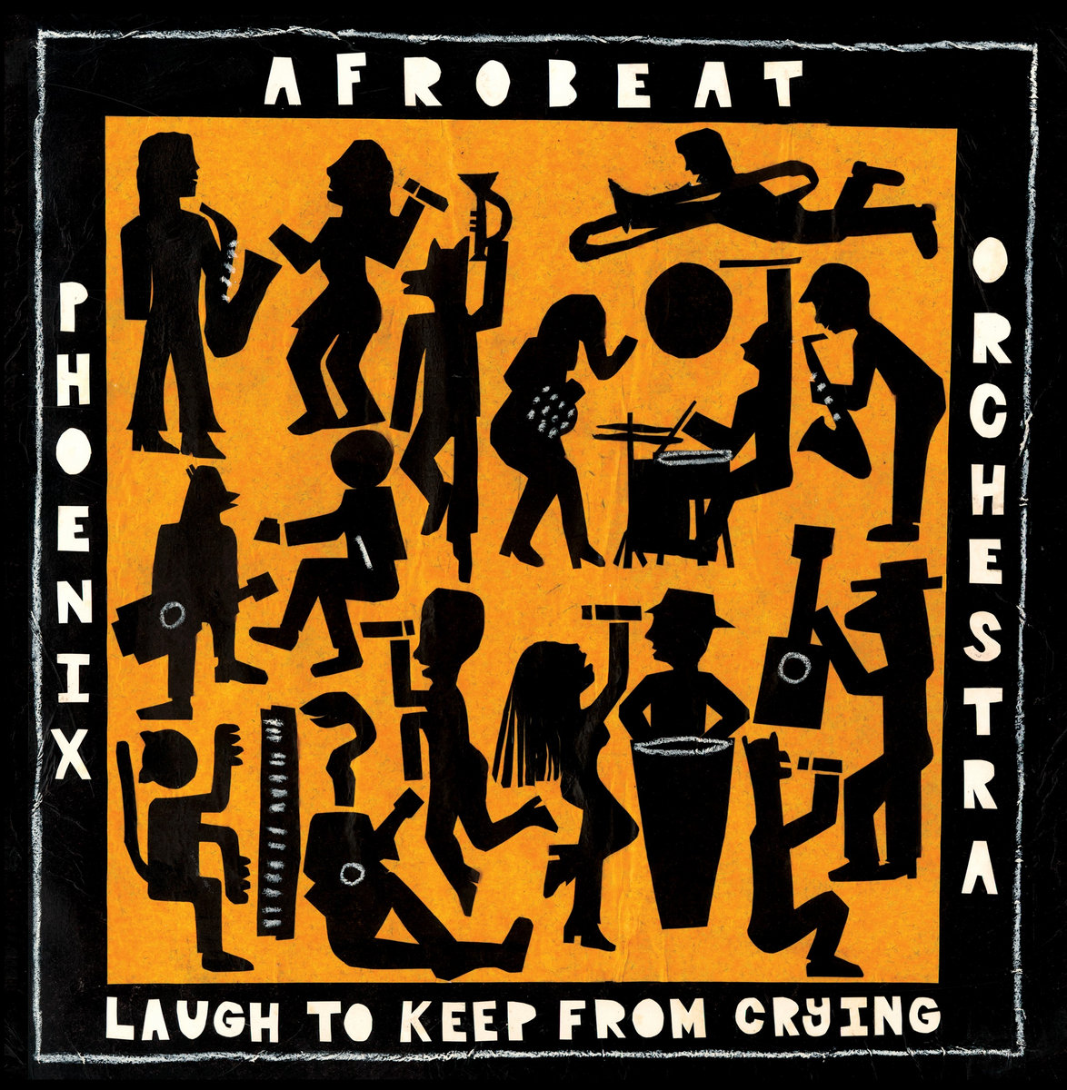 Laugh To Keep From Crying Phoenix Afrobeat Orchestra