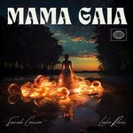 Luke Rain, Sarah Conner - Mama Gaia