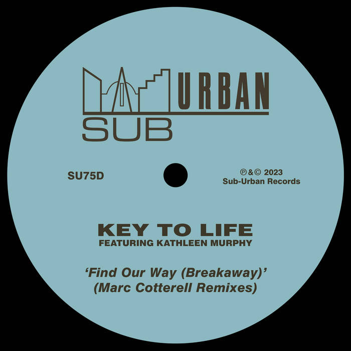 Find Our Way (Breakaway) (Marc Cotterell Remixes) | Key To Life
