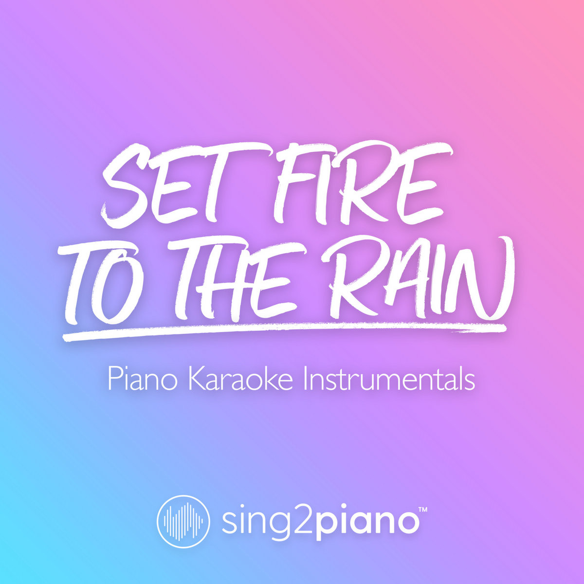 Set Fire To The Rain (Piano Karaoke Version) Sing2Piano