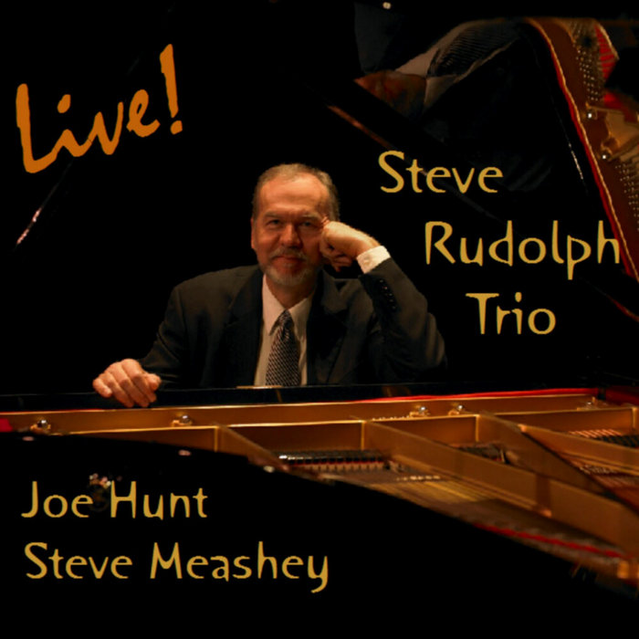 Steve Rutledge Live! Steve Rudolph Trio | Steve Rudolph