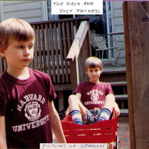 Pictures of Vernon — The Days Are Just Packed