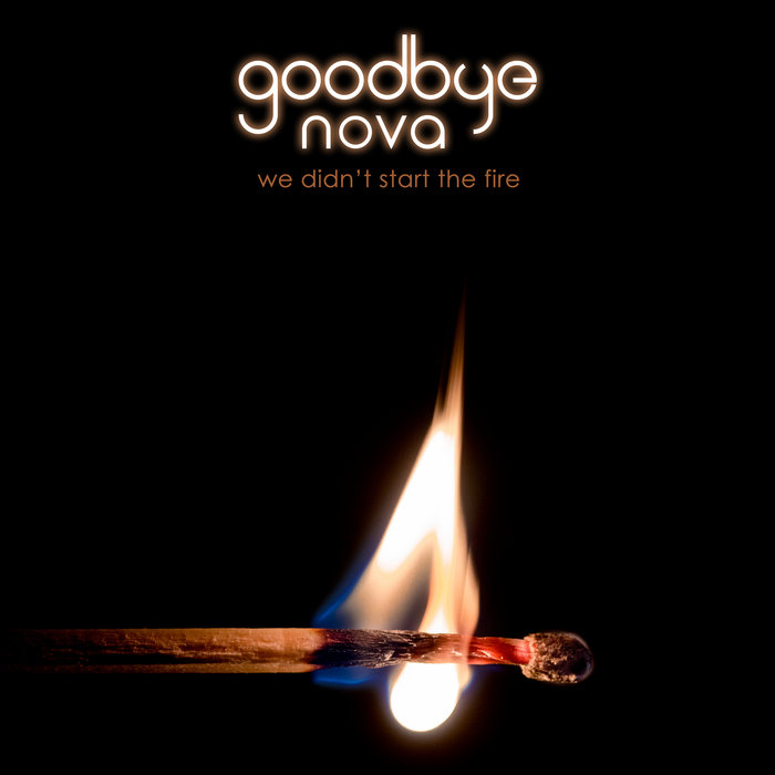 We Didn't Start the Fire (2016) (Billy Joel) | Goodbye Nova