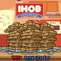 IHOB feat. YMTK & Rexx Life Raj cover art