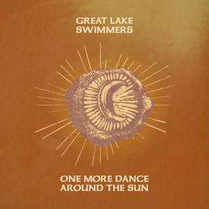 Great Lake Swimmers — One More Dance Around The Sun