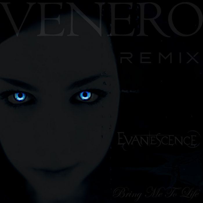 Evanescence - Bring Me To LIfe (Remix By Venero) | Venero