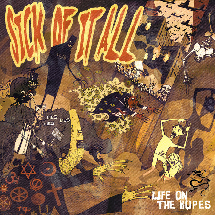 Life on the Ropes | Sick Of It All