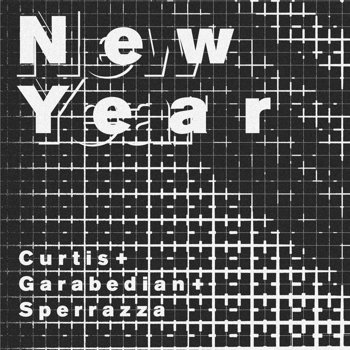 New Year
by Curtis+Garabedian+Sperrazza