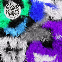 COMA — Fuzzy Fantasy Remixes