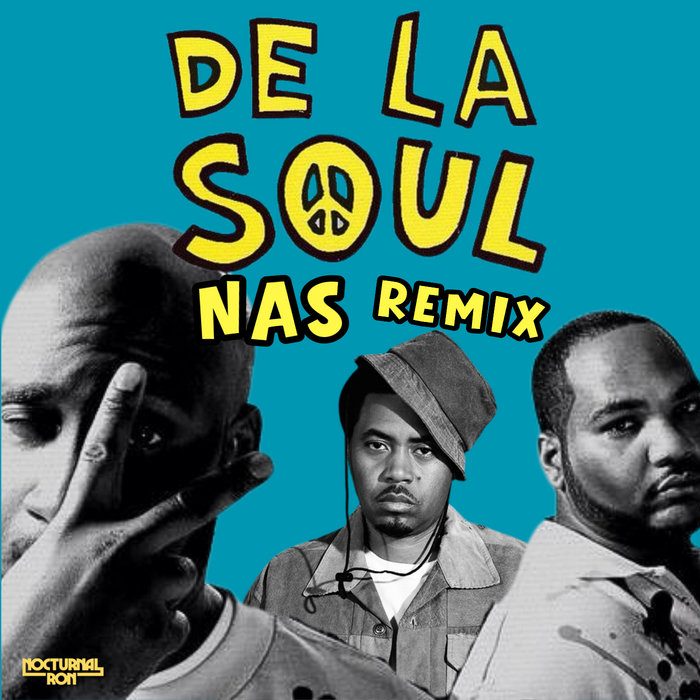 洋楽 De La Soul De La Remix De La Soul - Run It Back Remix FREE DOWNLOAD | Nocturnal Ron