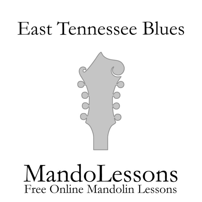 East Tennessee Blues | MandoLessons
