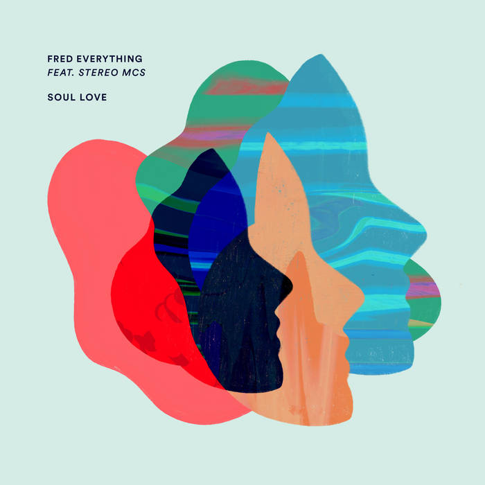 Fred Everything / Love, Care, Kindness & Remixes (Osunlade, Clive From Accounts, Rocco Rodamaal Remixes)