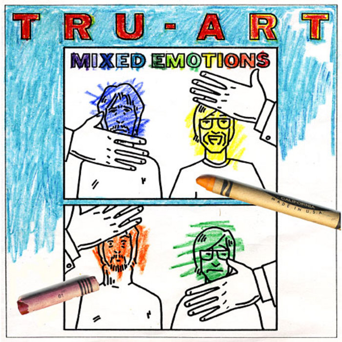 Mixed Emotions Tru Art