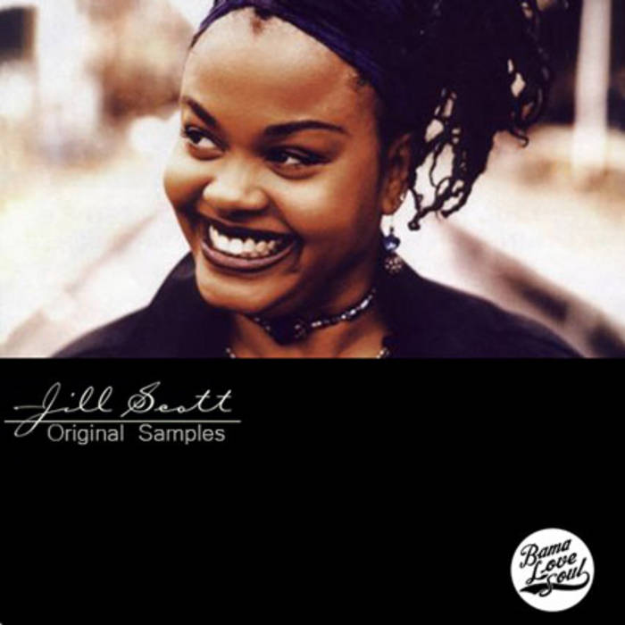 BamaLoveSoul.com Presents Jill Scott Original Samples | BamaLoveSoul