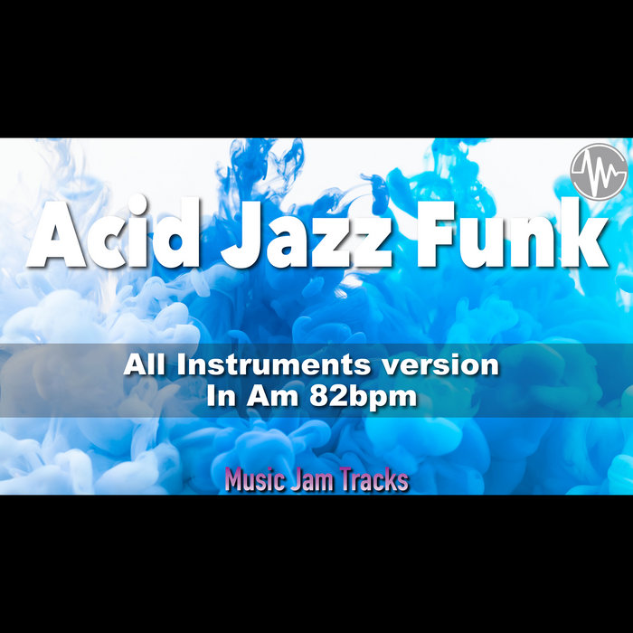 Acid Jazz Funk Jam Music Jam Tracks