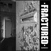 •FRACTURED• — DILAPIDATED
