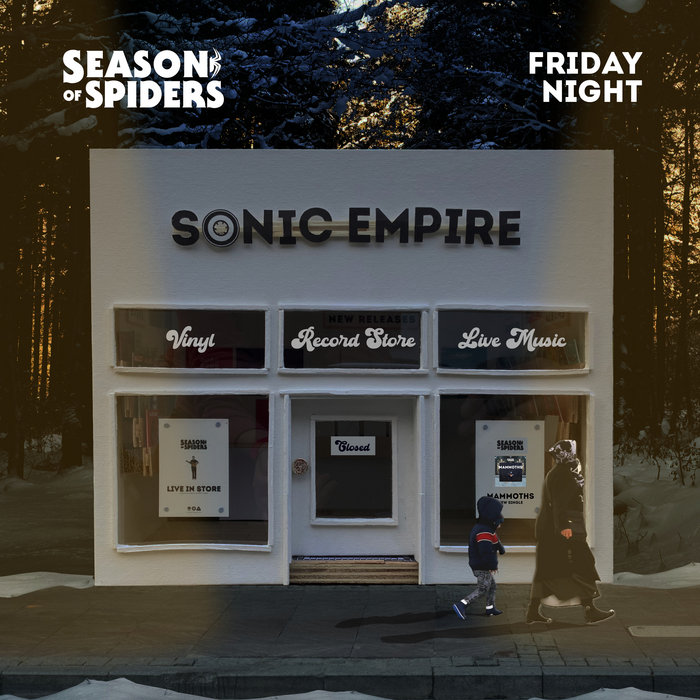 Friday Night [Single] | Season Of Spiders