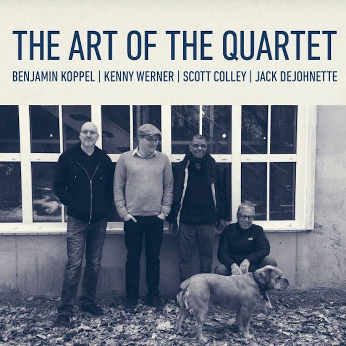 The Art of the Quartet
von Benjamin Koppel, Kenny Werner, Scott Colley And Jack De Johnette