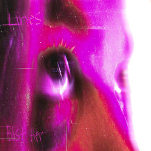 Blist Her — Lines