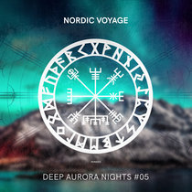 Nordic Voyage Recordings — Deep Aurora Nights #05