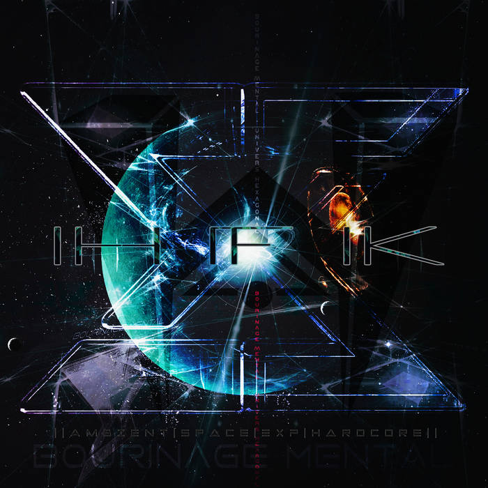 Ambient|Space|EXP|Hardcore|| [2015-2022] | HFK