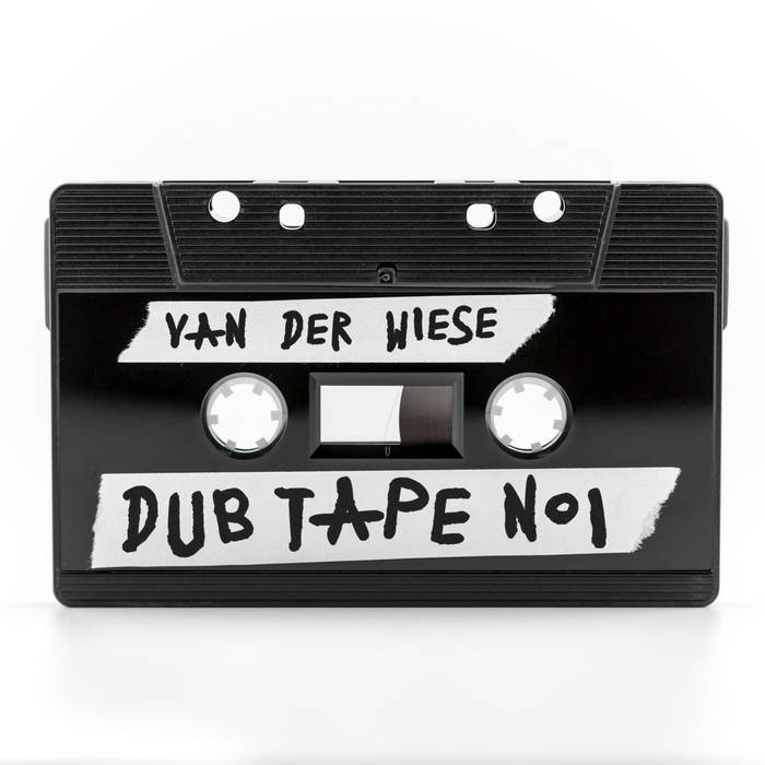 Dub Tape No1 Van der Wiese