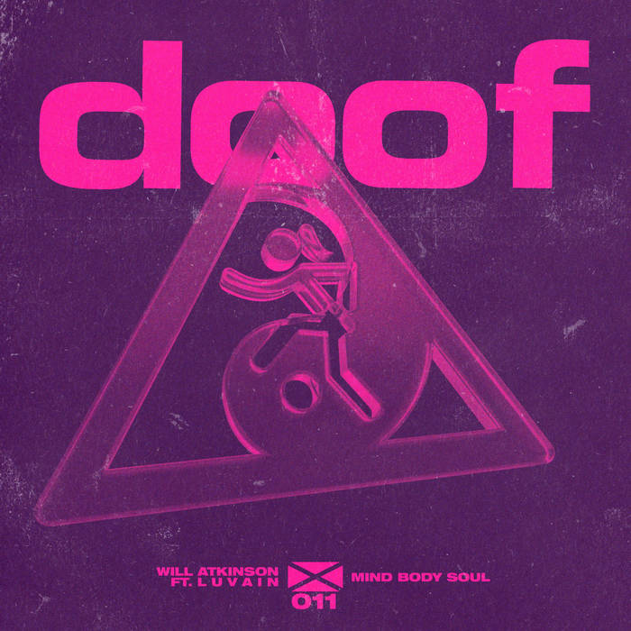 Mind Body Soul (ft. L U V A I N) | Will Atkinson | doof
