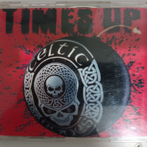 Celtic Bones - Times Up EP cover art