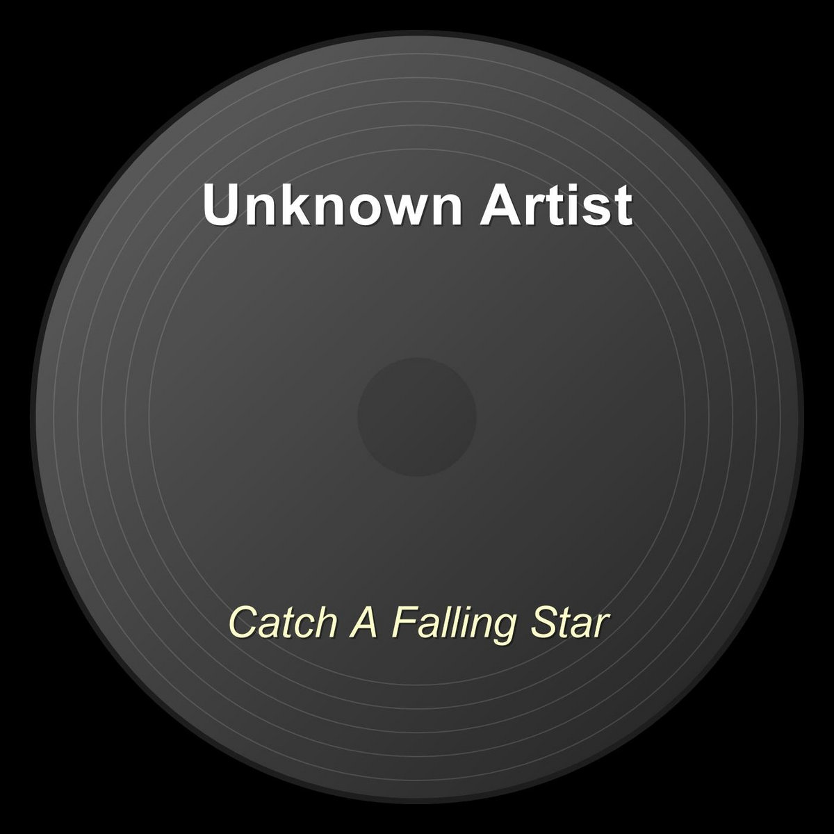 Catch A Falling Star | Unknown Artist