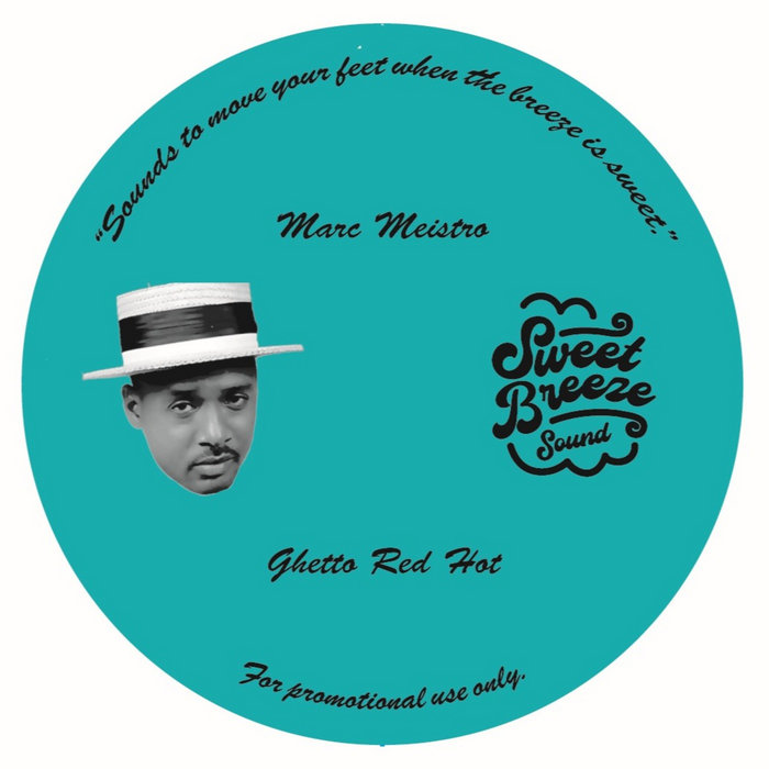 Pochette de Ghetto Red Hot b/w Hold Yuh par Marc Meistro