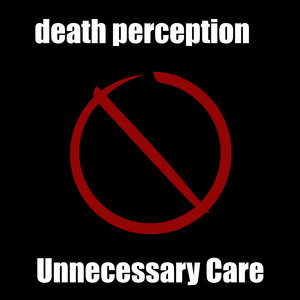 Unnecessary Care cover