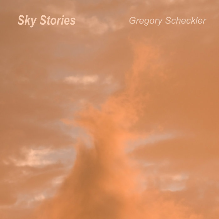 Gregory Scheckler - Sky Stories album artwork