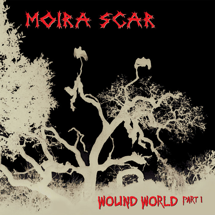 Wound World Part 1 | Moira Scar | Psychic Eye