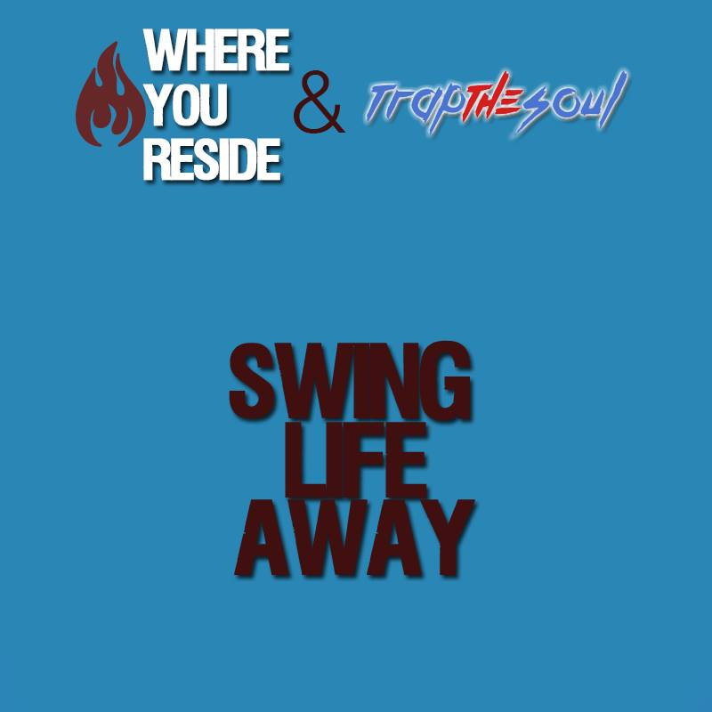 Swing Life Away Cover Where You Reside