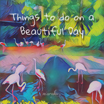 Things to Do on a Beautiful Day Collection ALBUM cover art
