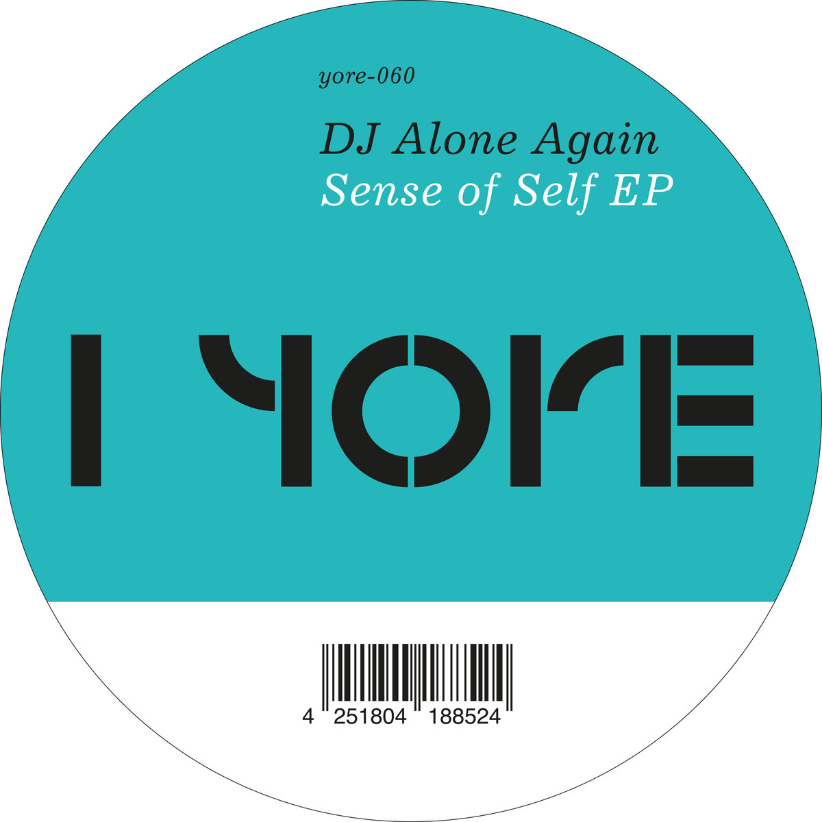 DJ Alone Again - Sense of Self EP (Yore-060) | Yore Records