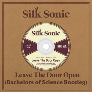 Bachelors of Science — Silk Sonic - Leave The Door Open (Bachelors Of Science Bootleg)