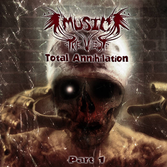 Total Annihilation: Part One | MusicPreViews | Deathcore Specialists