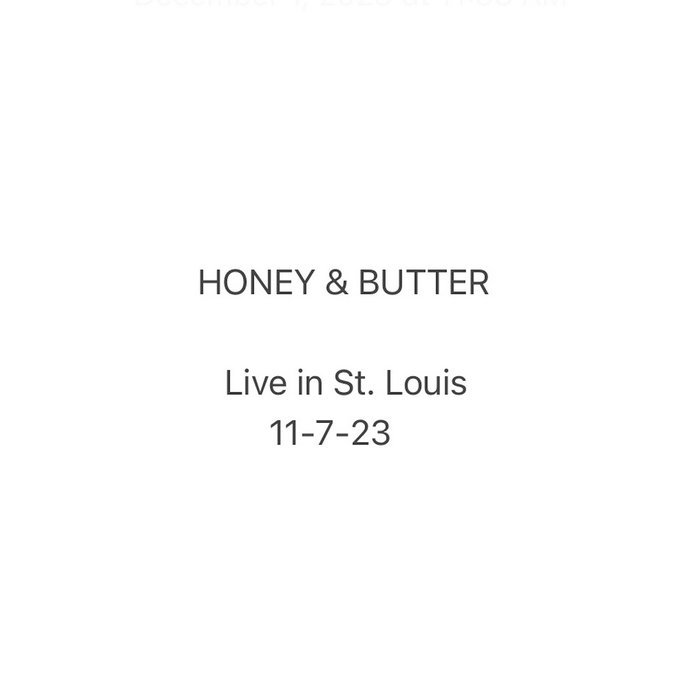 Honey & Butter (Live in St. Louis) The California Honeydrops