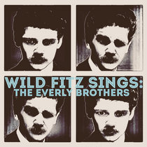 Wild Fitz Sings: The Everly Brothers cover art