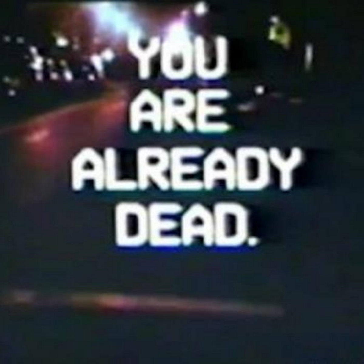 その他 THE DEAD ALREADYS BIPPU SEURATwithBOSLEY You Are Already Dead. | Phoenix #2772 | Night Light Tapes