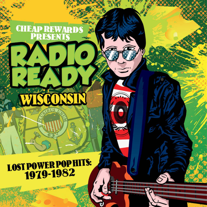 Radio Ready: Wisconsin - Lost Power Pop Hits 1979​-​1982 | Radio Ready