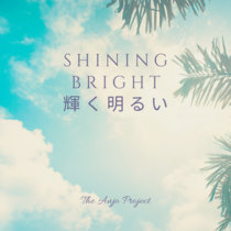 Shining Bright 輝く明るい (Vocals Version) cover art