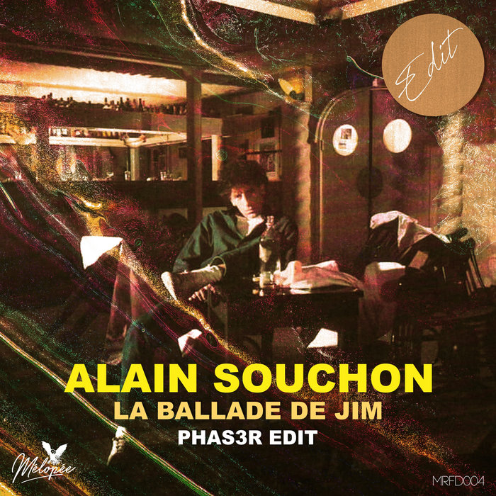 Alain Souchon La Ballade De Jim (PHAS3R Edit) PHAS3R Mélopée Records